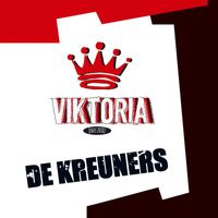 De Kreuners - Viktoria
