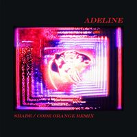 alt-J - Adeline (Shade / Code Orange Remix)