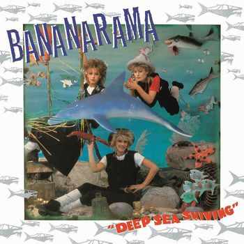 Bananarama - Deep Sea Skiving (Collector's Edition)