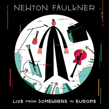 Newton Faulkner - Live From Somewhere in Europe (Explicit)