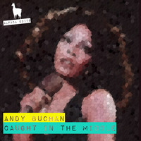 Andy Buchan - Caught in the Middle