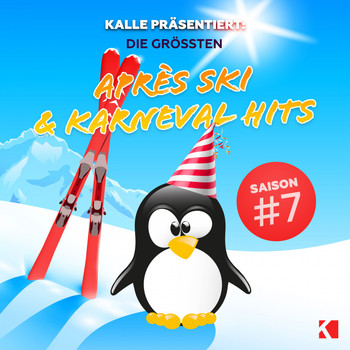 Various Artists - Kalle Präsentiert:Die Grössten Après Ski & Karneval Hits, Saison#7 (Explicit)