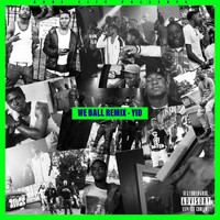 Yid - We Ball (Remix) (Explicit)