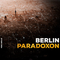 Miro Berlin - Berlin Paradoxon