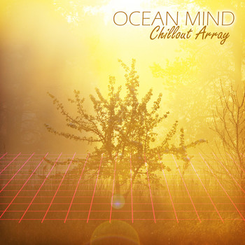 Ocean Mind - Chillout Array