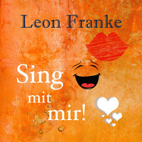 Leon Franke - Sing mit mir!