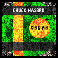 Chuck Hasbro - King Pin