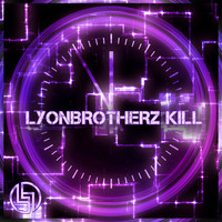 Lyonbrotherz - Kill