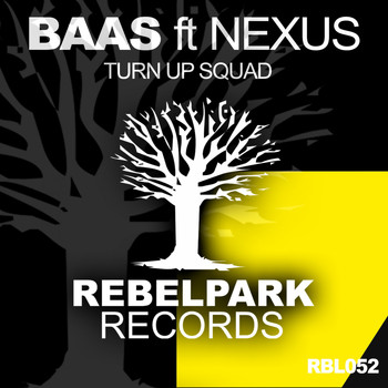 Baas feat. Nexus - Turn up Squad