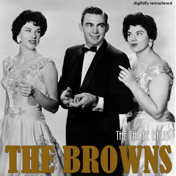 The Browns - The Three Bells (Digitally Remastered)