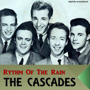 The Cascades - Rythm of the Rain (Digitally Remastered)