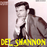 Del Shannon - Runaway (Digitally Remastered)