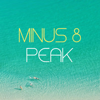 Minus 8 - Peak (2004 Version)