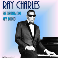 Ray Charles - Georgia on My Mind (Digitally Remastered)