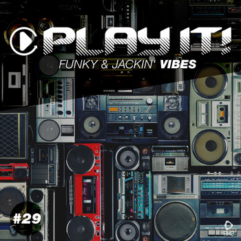 Various Artists - Play It! - Funky & Jackin' Vibes, Vol. 29