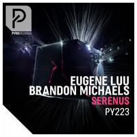 Eugene Luu & Brandon Michaels - Serenus