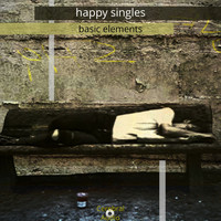 Basic Elements - Happy Singles