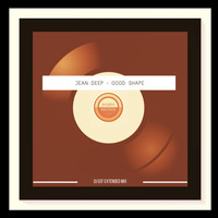 Jean Deep - Good Shape (DJ Eef Extended Mix)