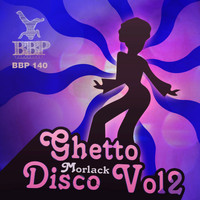 Morlack - Ghetto Disco, Vol. 2