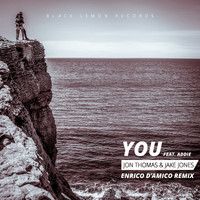 Jon Thomas & Jake Jones - You (Enrico D'Amico Remix)