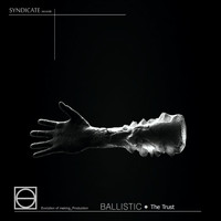 Ballistic - The Trust