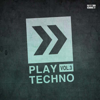 Various Artists - Play Techno, Vol. 3