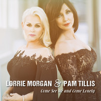 Lorrie Morgan & Pam Tillis - Come See Me and Come Lonely