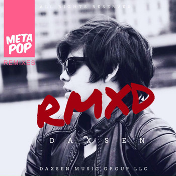 Daxsen - Keep Your Eyes Open: MetaPop Remixes