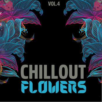 Various Artists - Chillout Flowers, Vol. 4