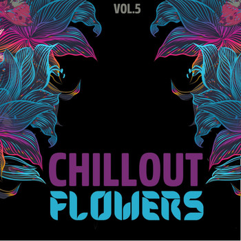 Various Artists - Chillout Flowers, Vol. 5