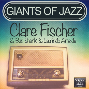 Clare Fischer & Bud Shank - Giants of Jazz