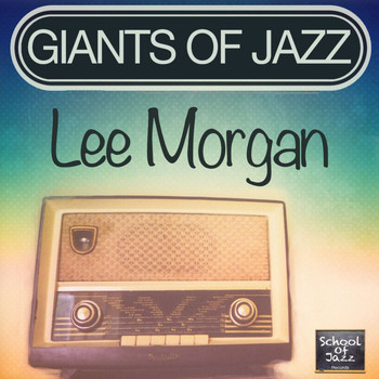 Lee Morgan - Giants of Jazz