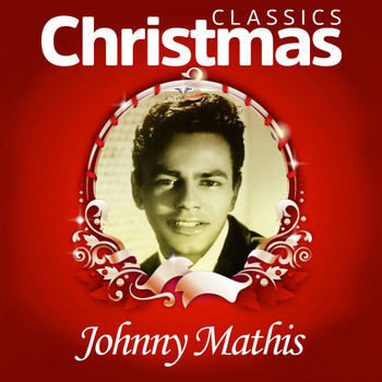 Johnny Mathis - Classics Christmas