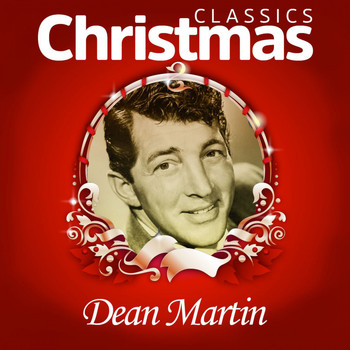 Dean Martin - Classics Christmas
