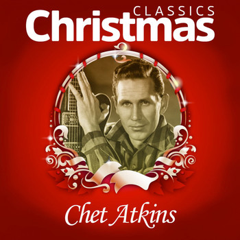 Chet Atkins - Classics Christmas