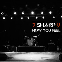 7 Sharp 9 - How You Feel