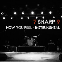 7 Sharp 9 - How You Feel - Instrumental