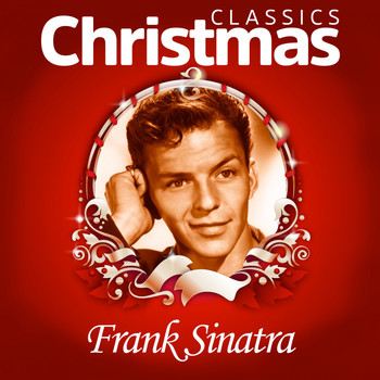 Frank Sinatra - Classics Christmas