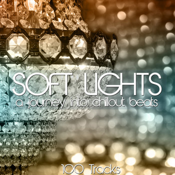 Various Artists - Soft Light Chillout (100 Tracks)