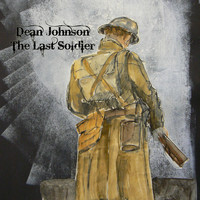 Dean Johnson - The Last Soldier
