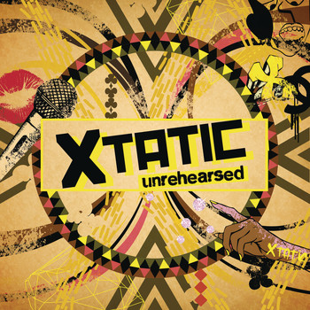 Xtatic - Unrehearsed (Explicit)