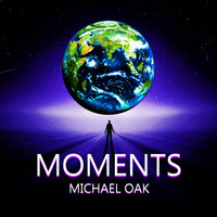 Michael Oak - Moments