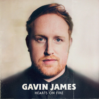 Gavin James - Hearts On Fire (Acoustic)