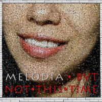 Melodia - But Not This Time