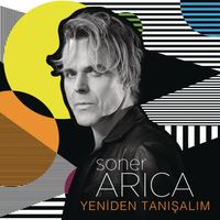 Soner Arica - Yeniden Tanışalım