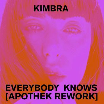 Kimbra - Everybody Knows (Apothek Rework)