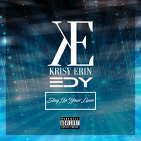 Krisy Erin - Stay in Your Lane
