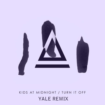 Kids At Midnight - Turn It off (YALE Remix)
