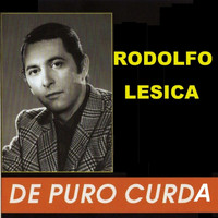 Rodolfo Lesica - De Puro Curda