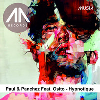 Paul & Panchez - Hypnotique (feat. OSITO) [Extended]